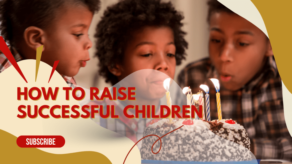 7 Tips To Help Raise Successful&nbsp;Kids