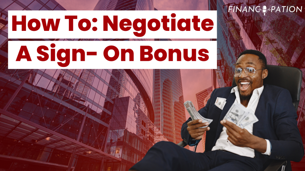 How To Negotiate A Sign- On Bonus